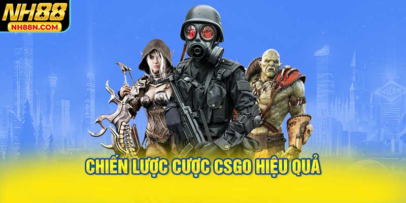 Chiến Lược Cược CSGO Hiệu Quả