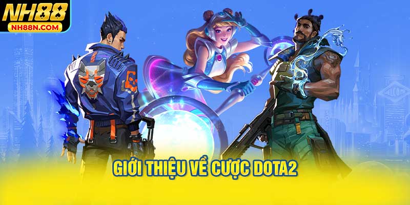 Giới Thiệu Về Cược Dota2