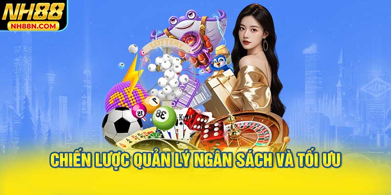 Chiến Lược Quản Lý Ngân Sách Và Tối Ưu