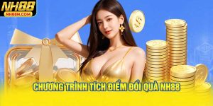 Chương Trình Tích Điểm Đổi Quà NH88
